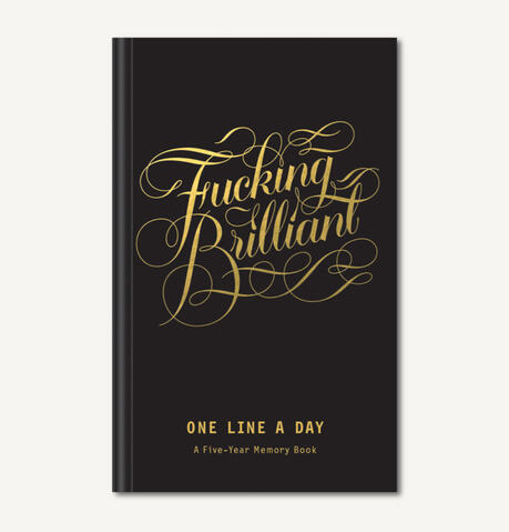 Fucking Brilliant One Line A Day